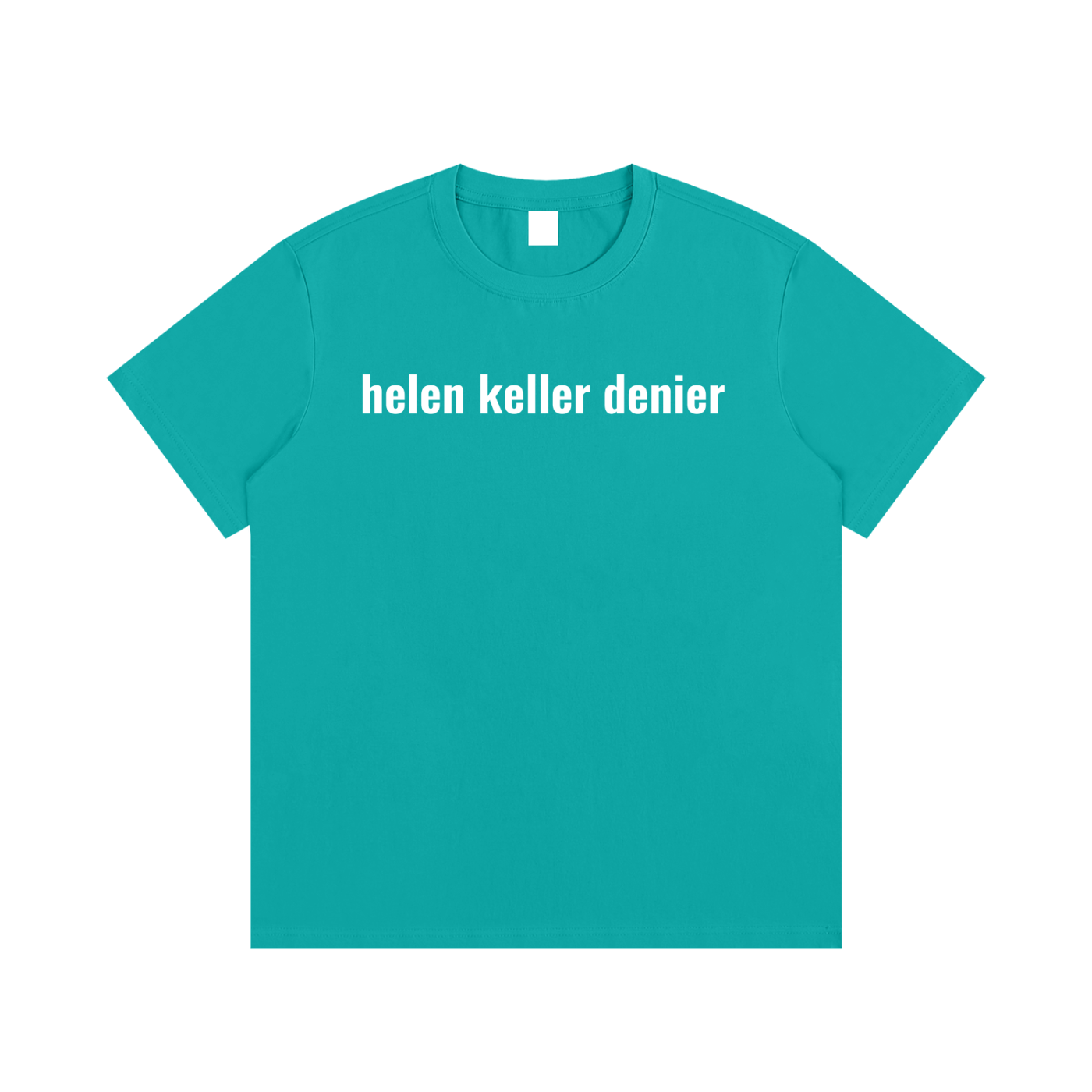 helen keller denier T-Shirt