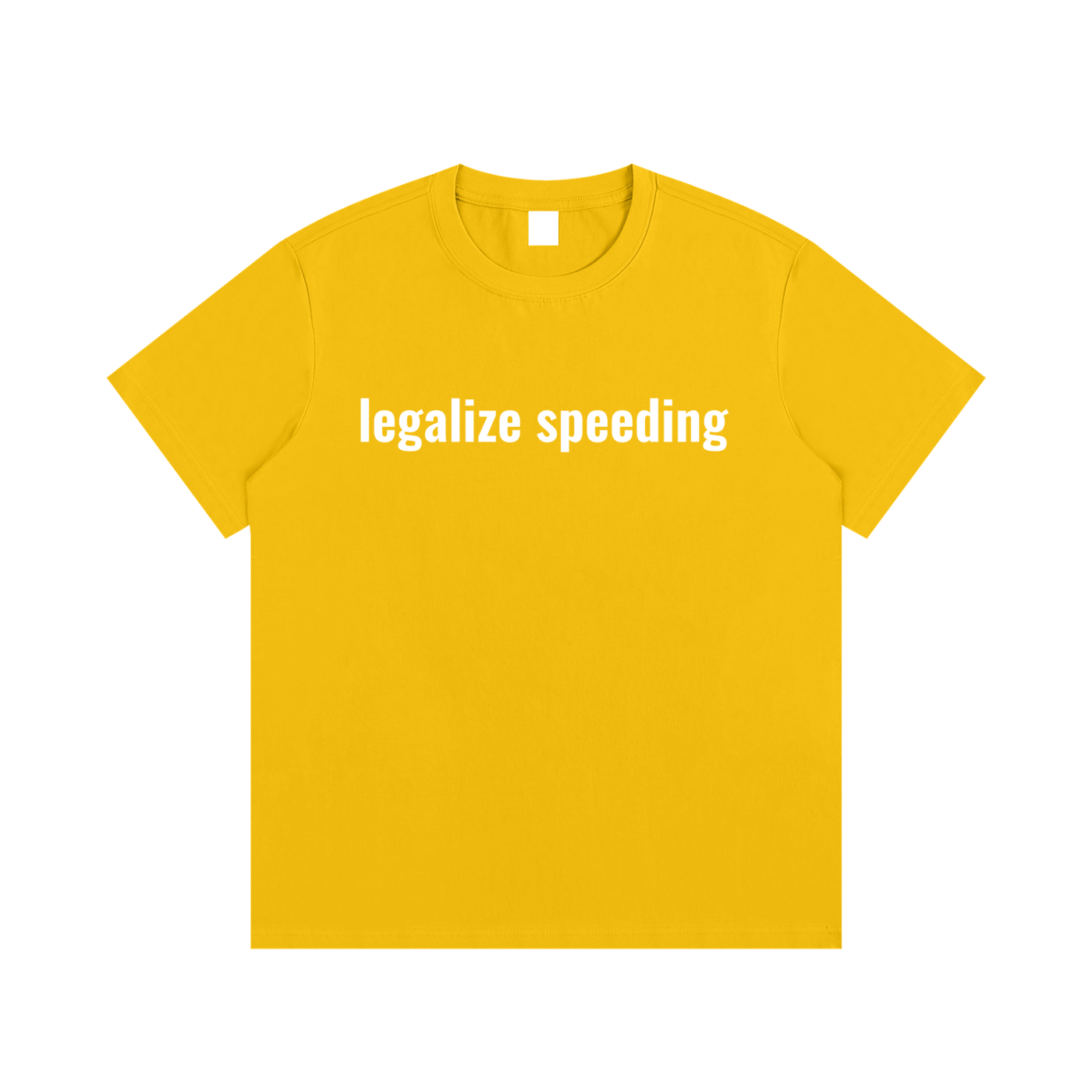 legalize speeding T-Shirt