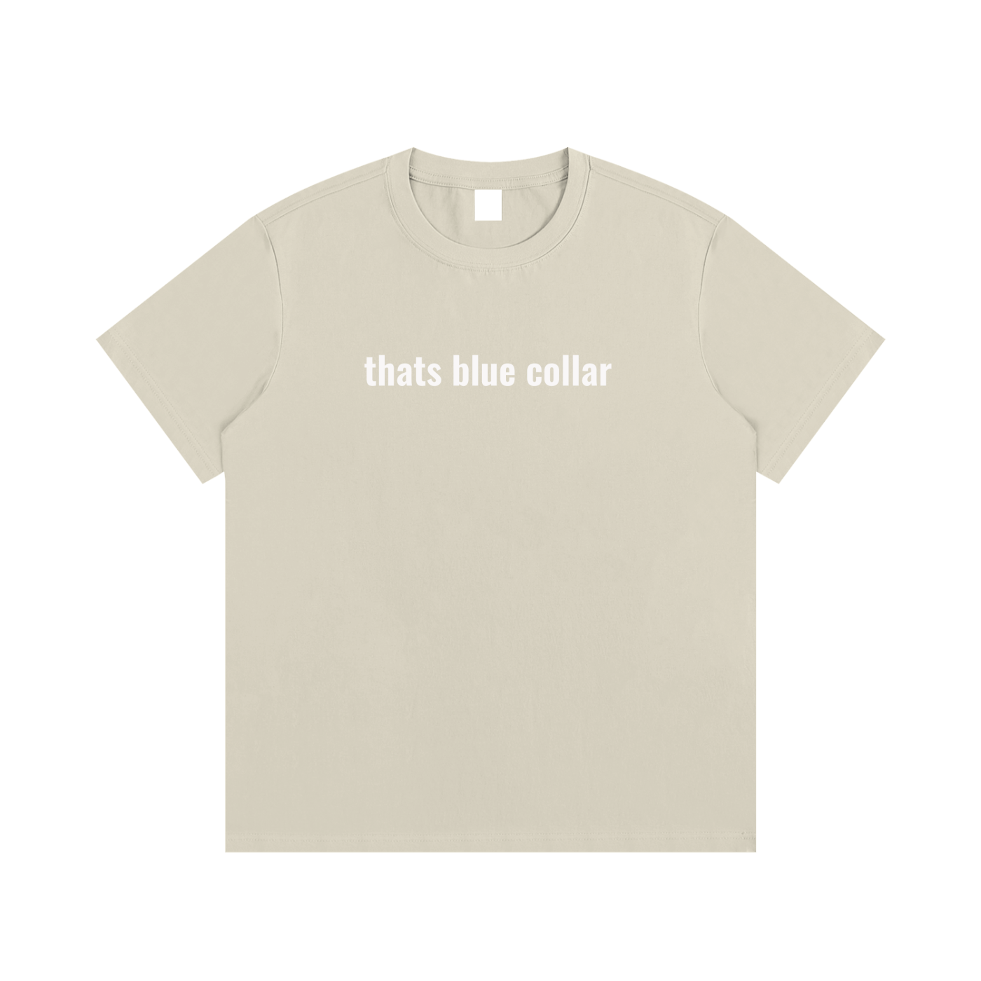 thats blue collar T-Shirt