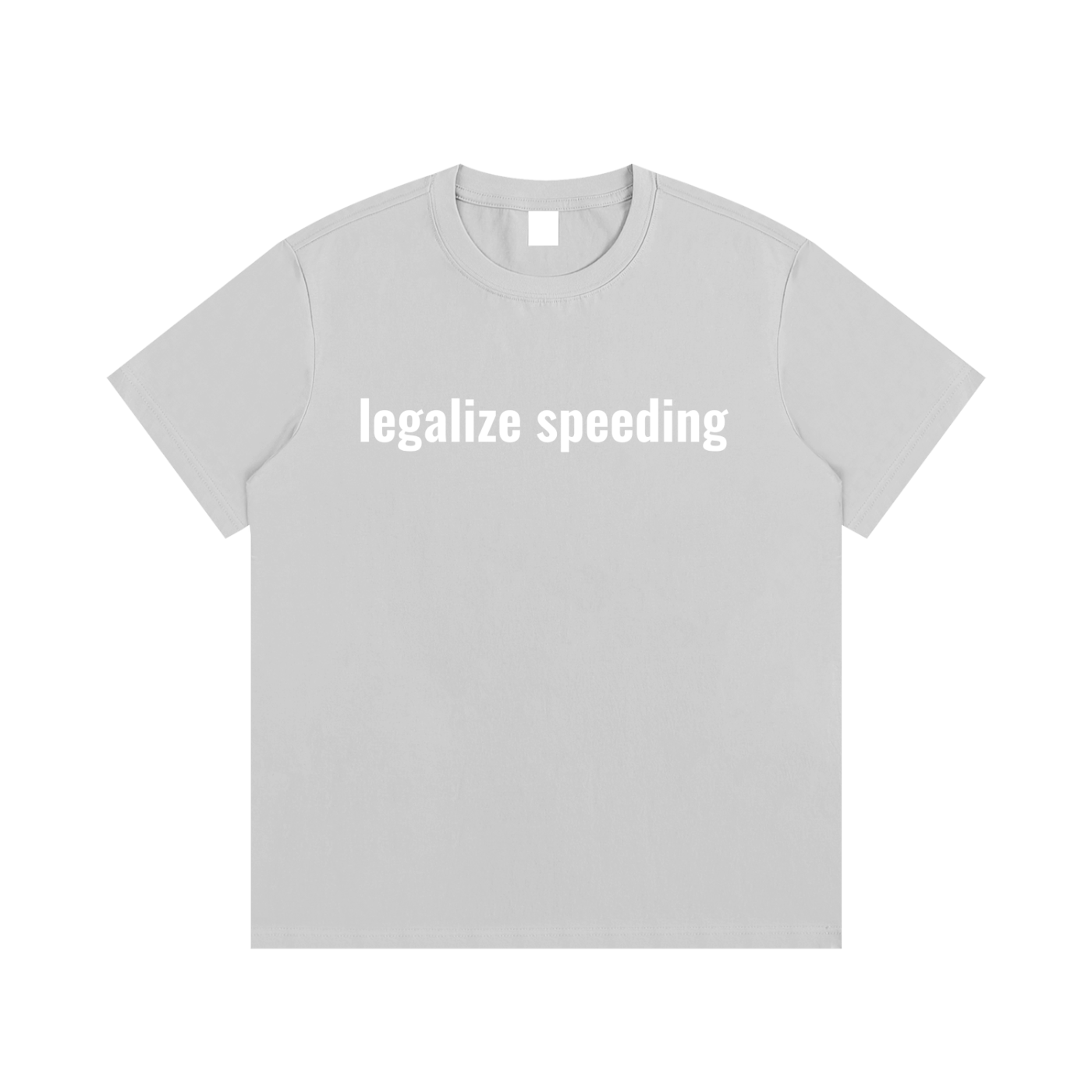 legalize speeding T-Shirt