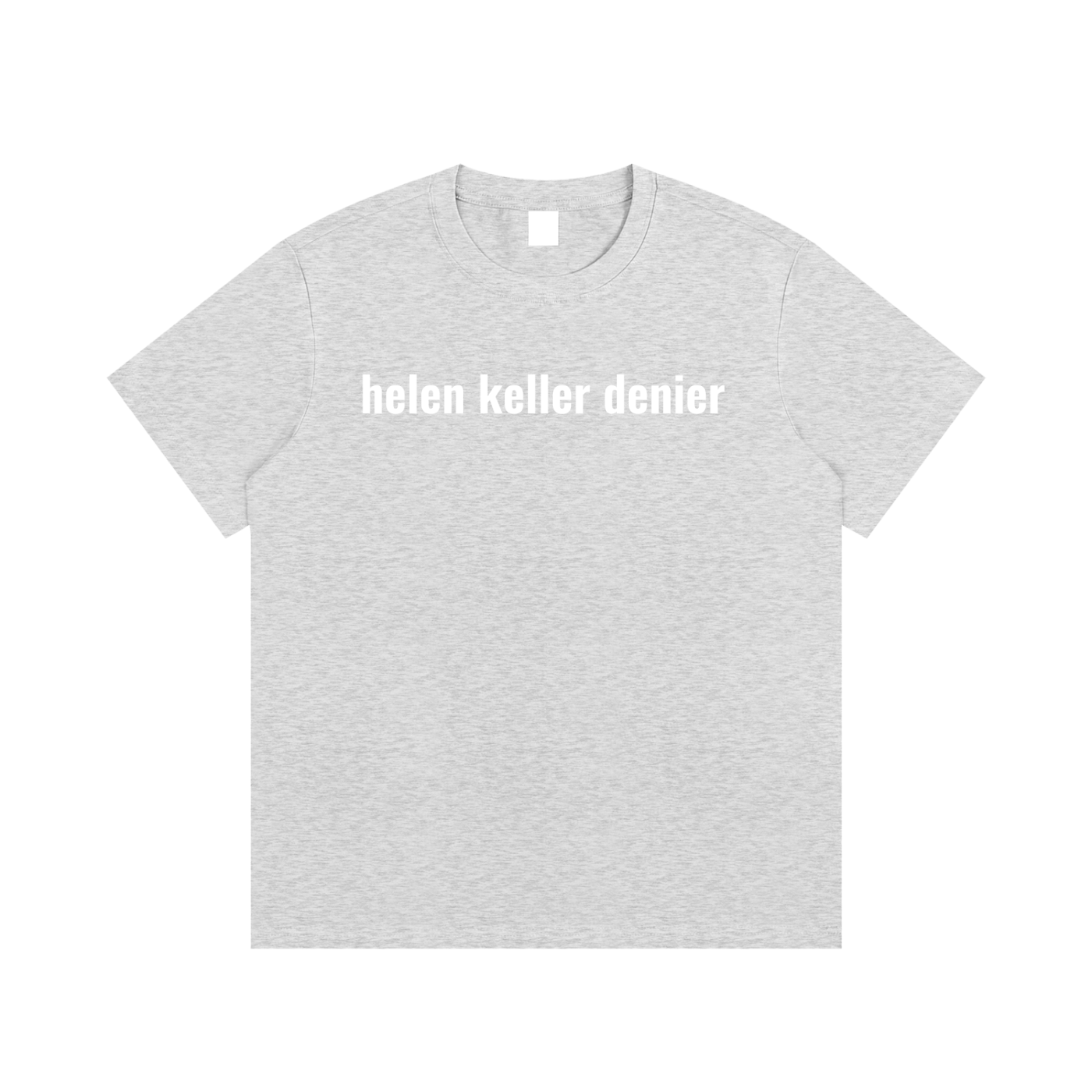 helen keller denier T-Shirt
