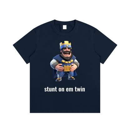 stunt on em twin T-Shirt