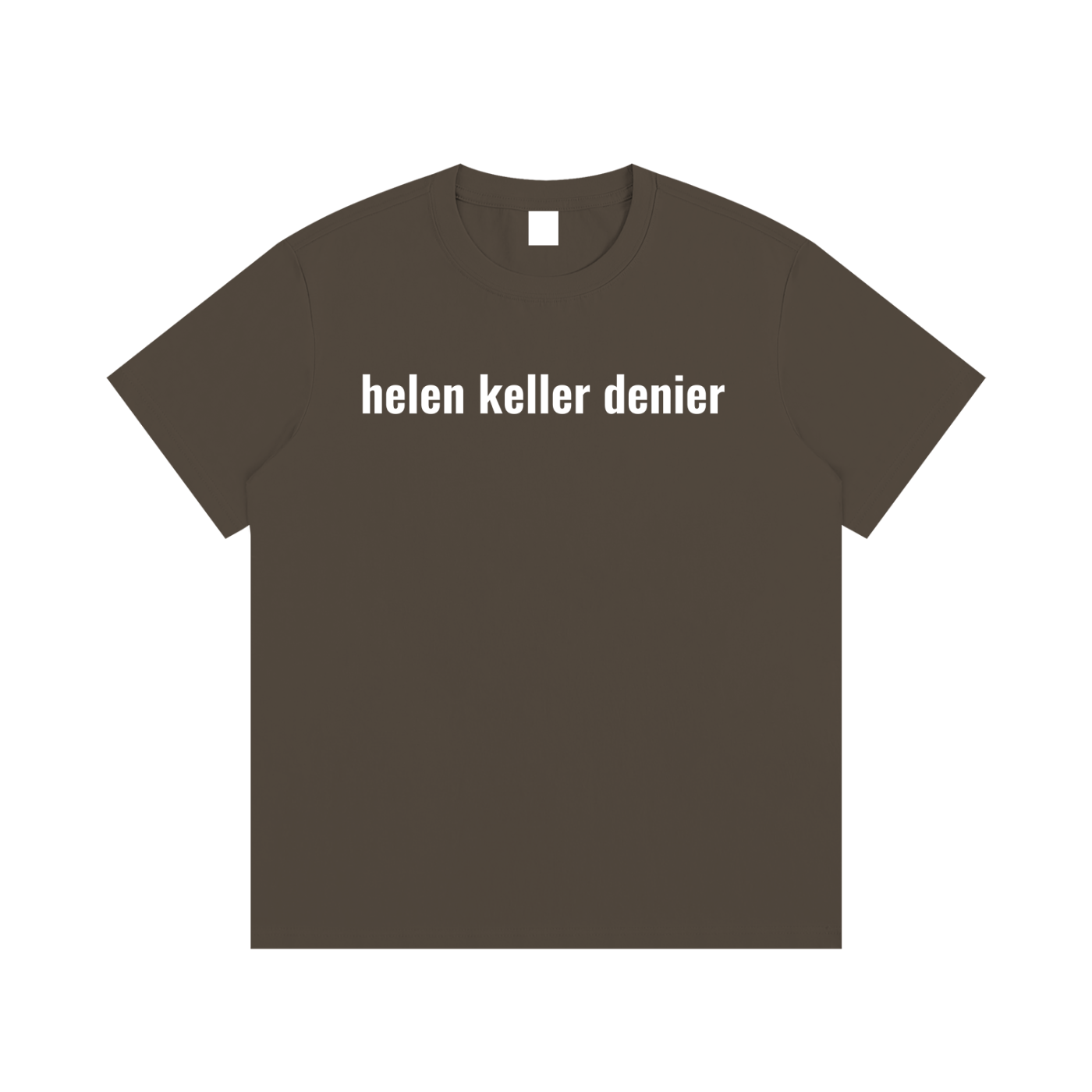 helen keller denier T-Shirt