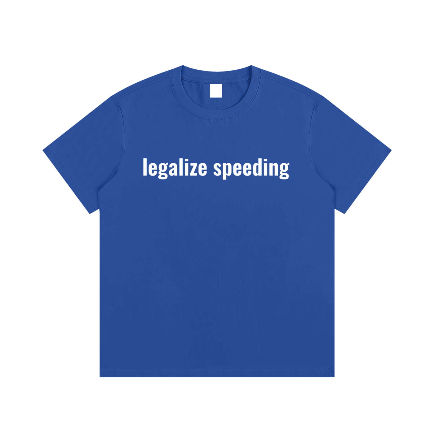 legalize speeding T-Shirt