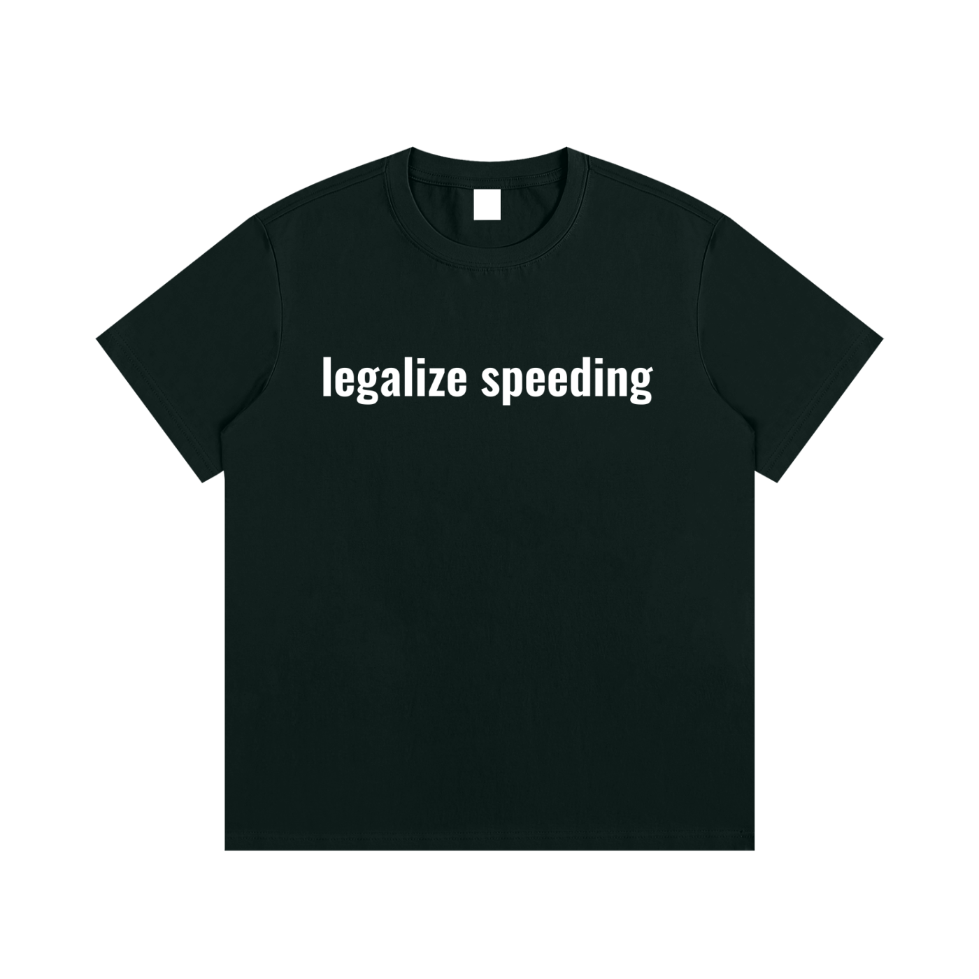 legalize speeding T-Shirt